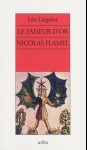 Le Faiseur d'Or, Nicolas Flamel, Léo Larguier, 1936