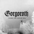 GORGOROTH - Under The Sign Of Hell