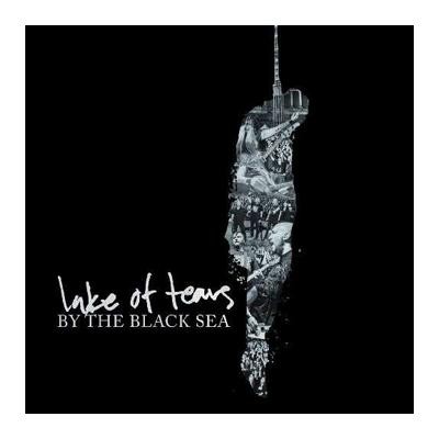 LAKE OF TEARS - By the black sea