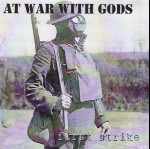 AT WAR WITH GODS - First strike