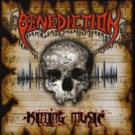 BENEDICTION - Killing Music