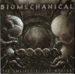BIOMECHANICAL - The empires of the worlds