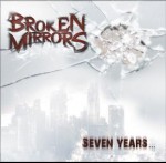 BROKEN MIRRORS - Seven Years