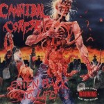 CANNIBAL CORPSE - Eaten back to life