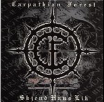 CARPATHIAN FOREST - Skjend Hans Lik