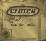 CLUTCH - Robot Hive/Exodus