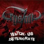 CRYSTALIC - Watch Us Deteriorate