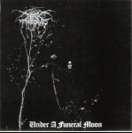 DARKTHRONE - Under a Funeral Moon