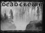 DEAD CROWN - Dead Crown