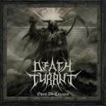 DEATH TYRANT - Opus De Tyranis