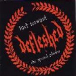 DEFLESHED - Fast Forward - The Special Edition