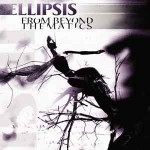 ELLIPSIS - From Beyond Thematics