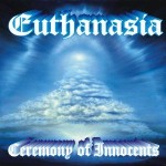 EUTHANASIA - Ceremony of the innocents