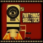 FANTOMAS - The Director's Cut
