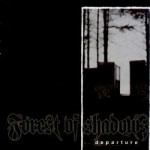 FOREST OF SHADOWS - Departure