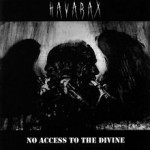 HAVARAX - No Access to the Divine