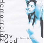 HEMORROIDZ OV GOD - Les Raisons du Cœur