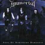 IMMORTAL - Sons Of Northern Darkness