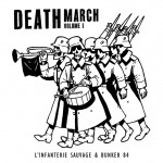 L'Infanterie Sauvage / Bunker 84 - Death March