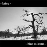 KRIEG - Blue Miasma