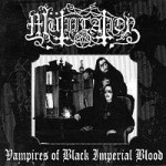 MÜTIILATION - Vampires of black imperial blood