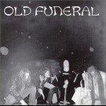 OLD FUNERAL - The older Ones