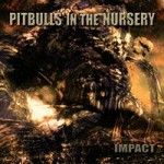 PITBULLS IN THE NURSERY - Impact