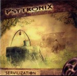 PSYTRONIX - Servilization