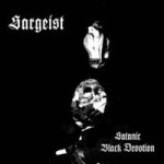 SARGEIST - Satanic Black Devotion