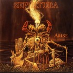 SEPULTURA - Arise