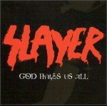 SLAYER - God Hates Us All