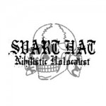 SVART HAT - Nihilistic holocaust