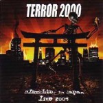 TERROR 2000 - Slaughter In Japan - Live 2003