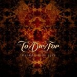 TO DIE FOR - Wounds wide open
