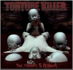 TORTURE KILLER - For Maggots To Devour