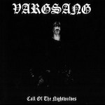 VARGSANG - Call Of The Nightwolves
