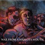 WAR FROM A HARLOTS MOUTH - MMX