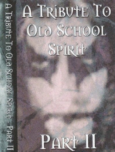 TRIBUTE TO OLD SCHOOL SPIRIT Part 2